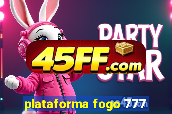 plataforma fogo 777